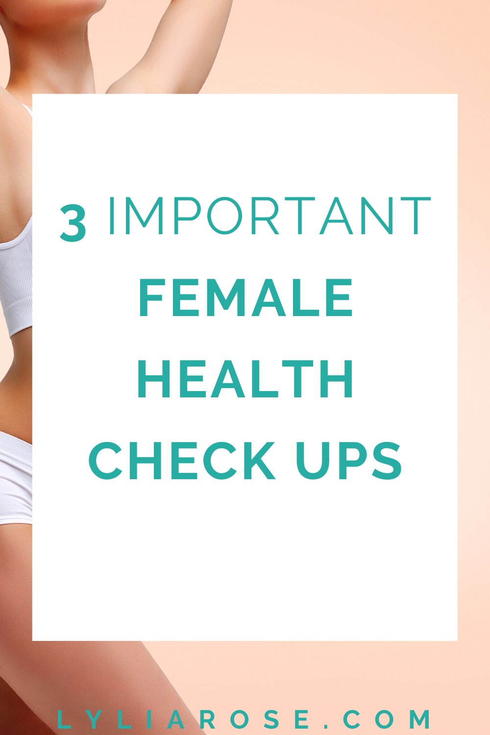 Female health check ups 3 wellness tests women need