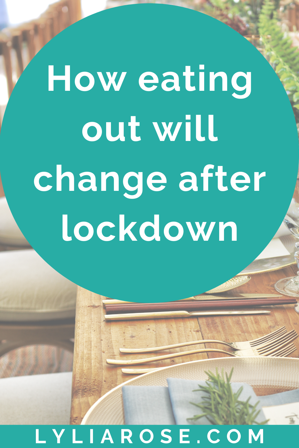 How eating out will change after lockdown