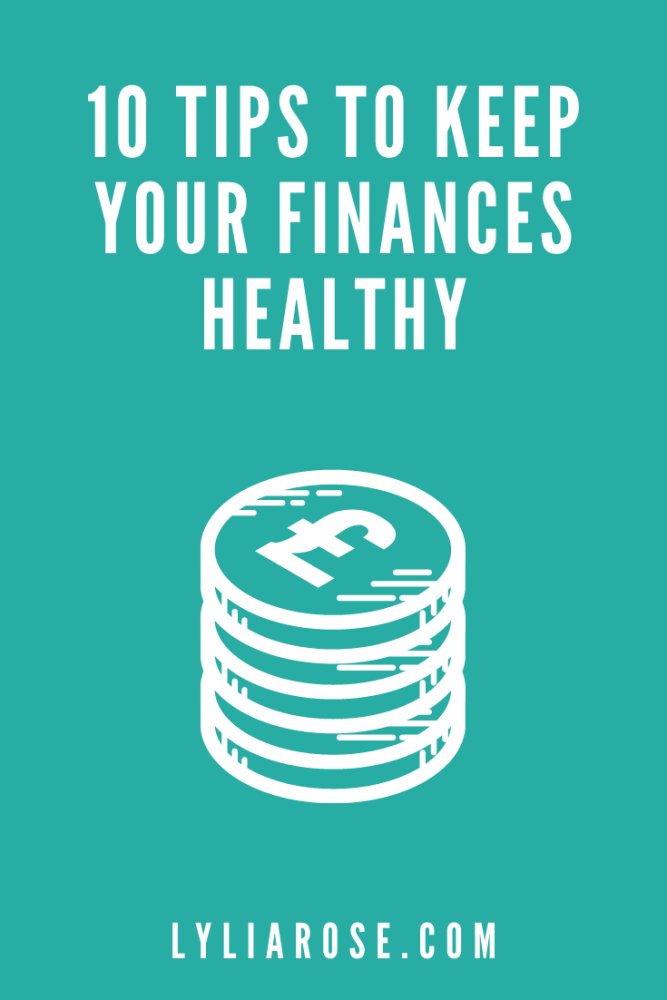 10 tips to keep your finances healthy