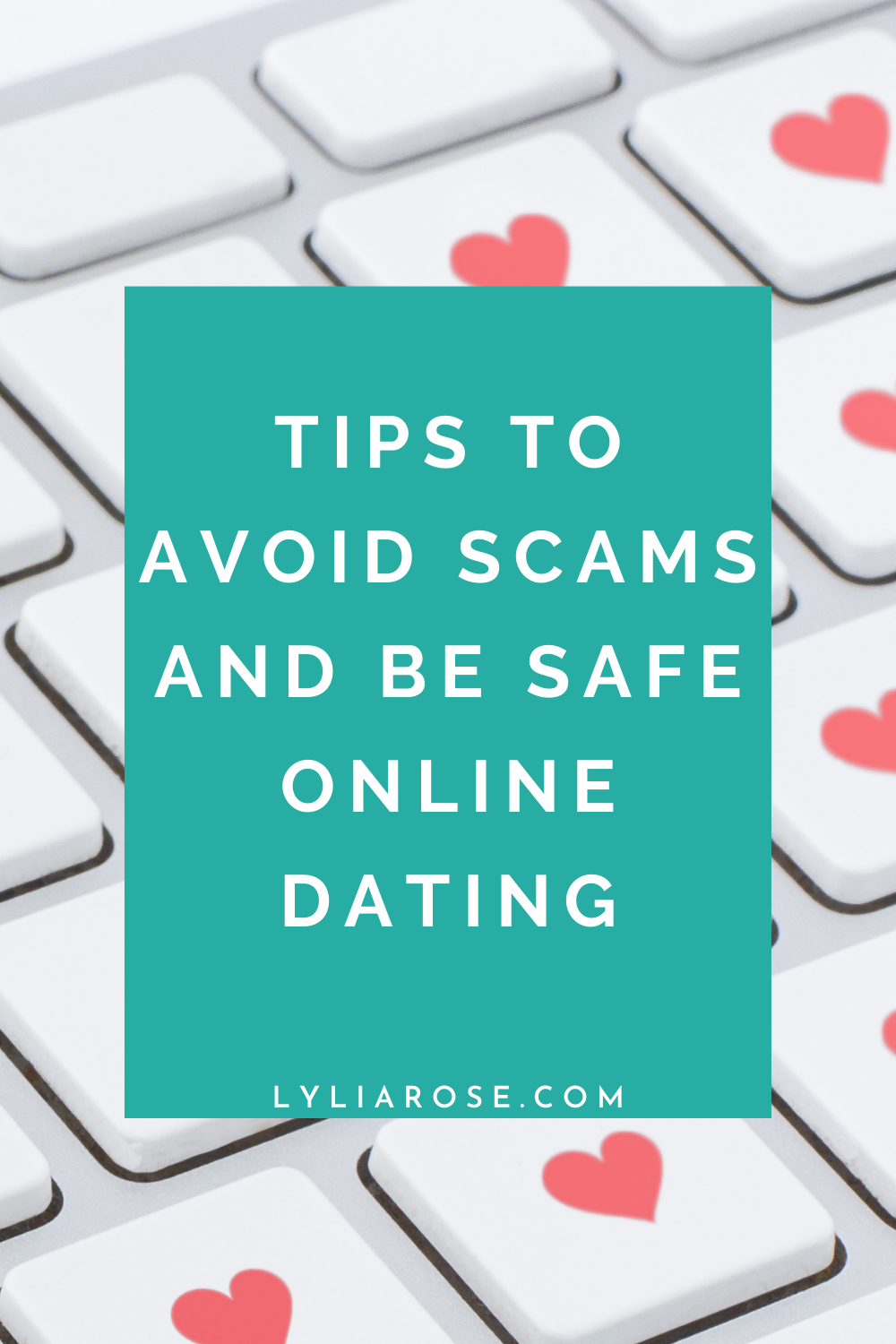 Tips to avoid scams and be safe online dating