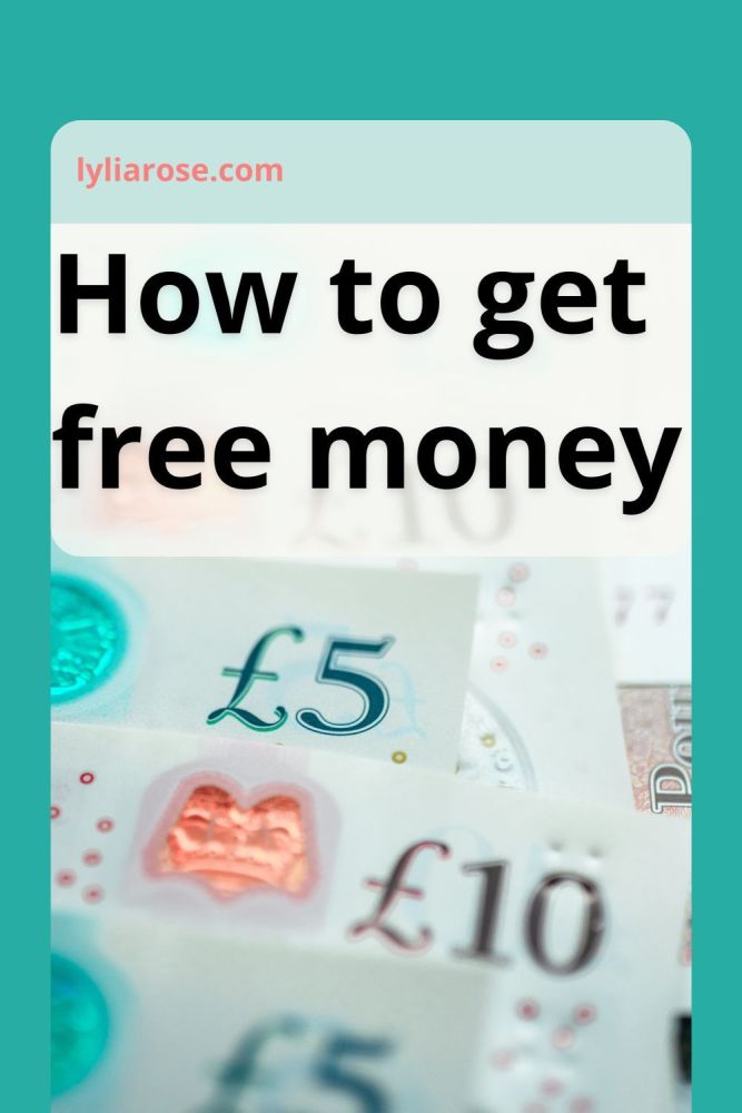 how to get free money UK