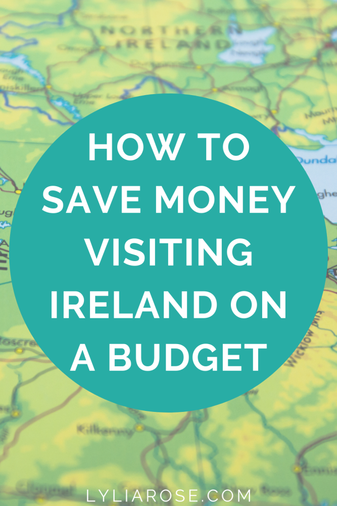 How to save money visiting Ireland on a budget