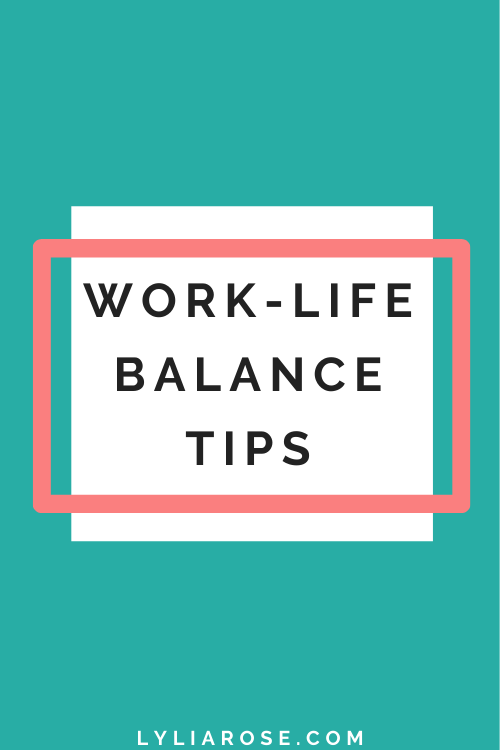 Work-life balance tips