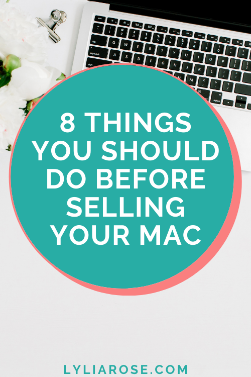 8 things you should do before selling your mac