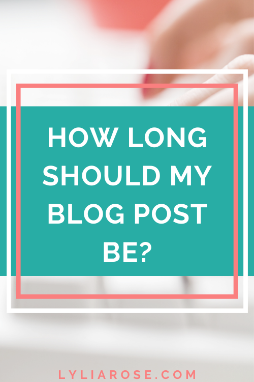 How long should my blog post be
