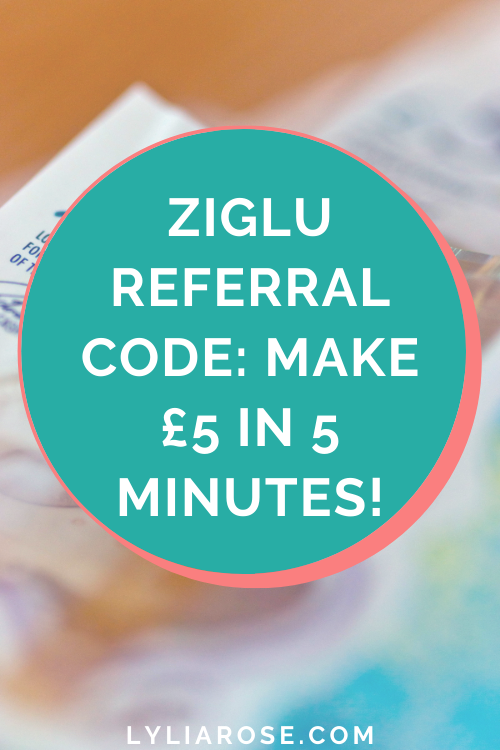 Ziglu referral code make &pound;5 in 5 minutes