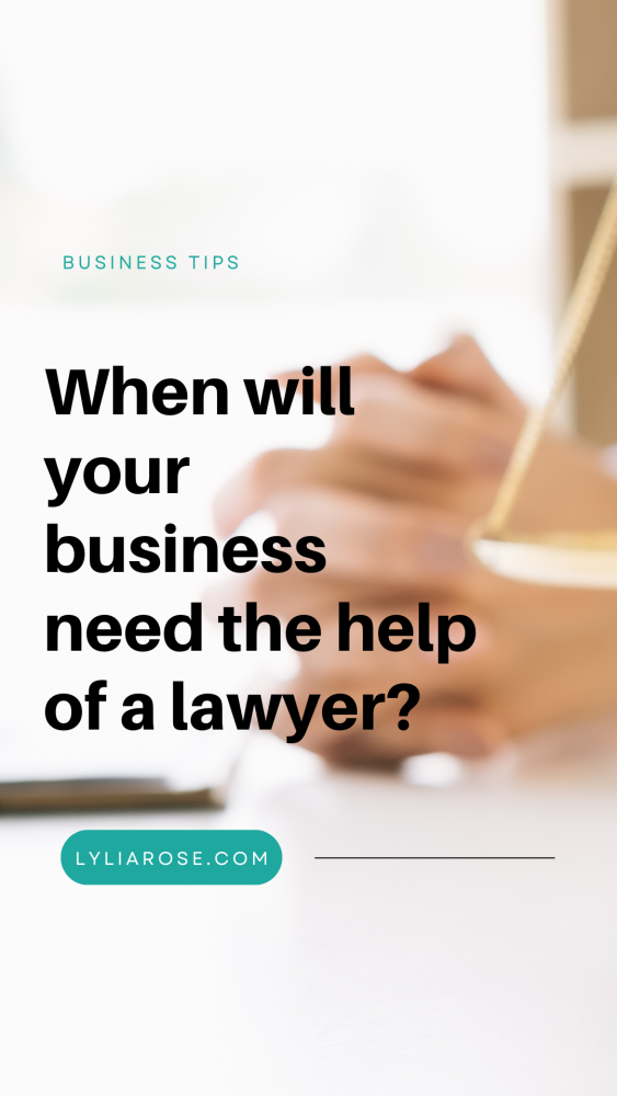 When will your business need the help of a lawyer