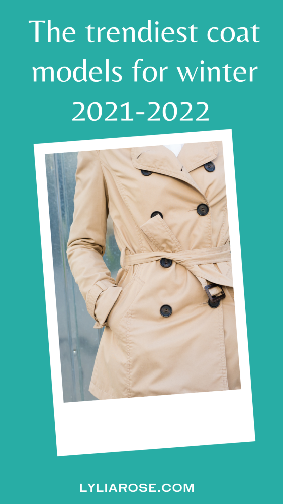 The trendiest coat models for winter 2021-2022