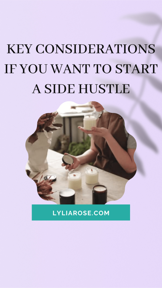 Key considerations if you want to start a side hustle