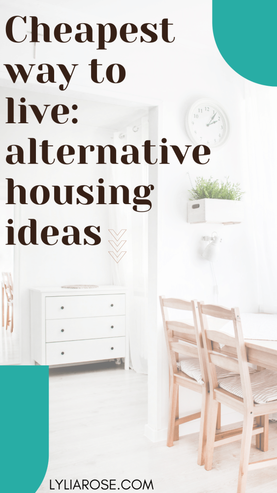 Cheapest way to live alternative housing ideas