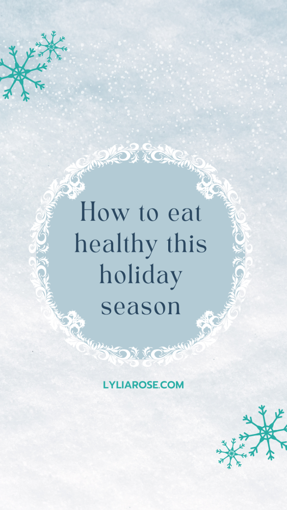 How to eat healthy this holiday season