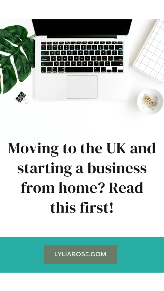 Moving to the UK and starting a business from home Read this first