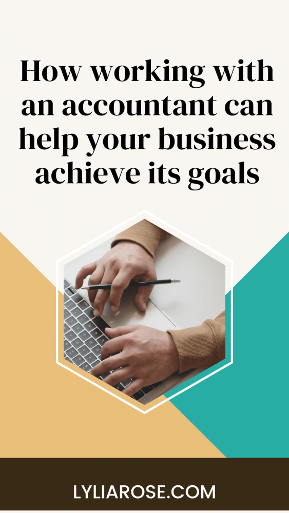 How working with an accountant can help your business achieve its goals