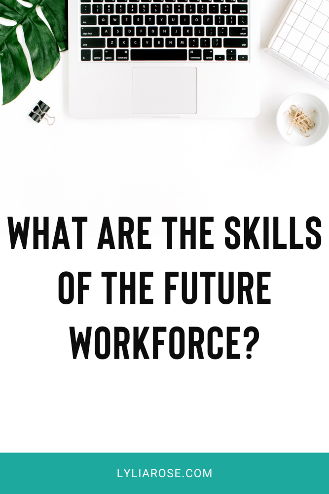 What are the skills of the future workforce
