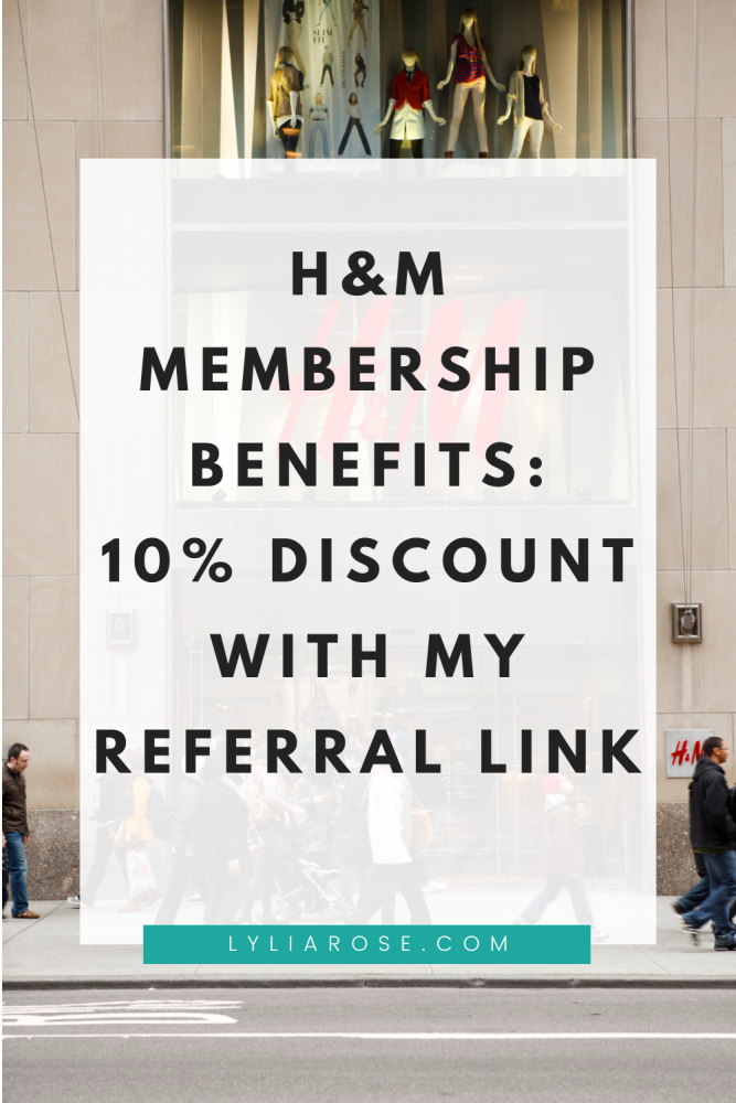 H&amp;M membership benefits get 10% discount with my referral link