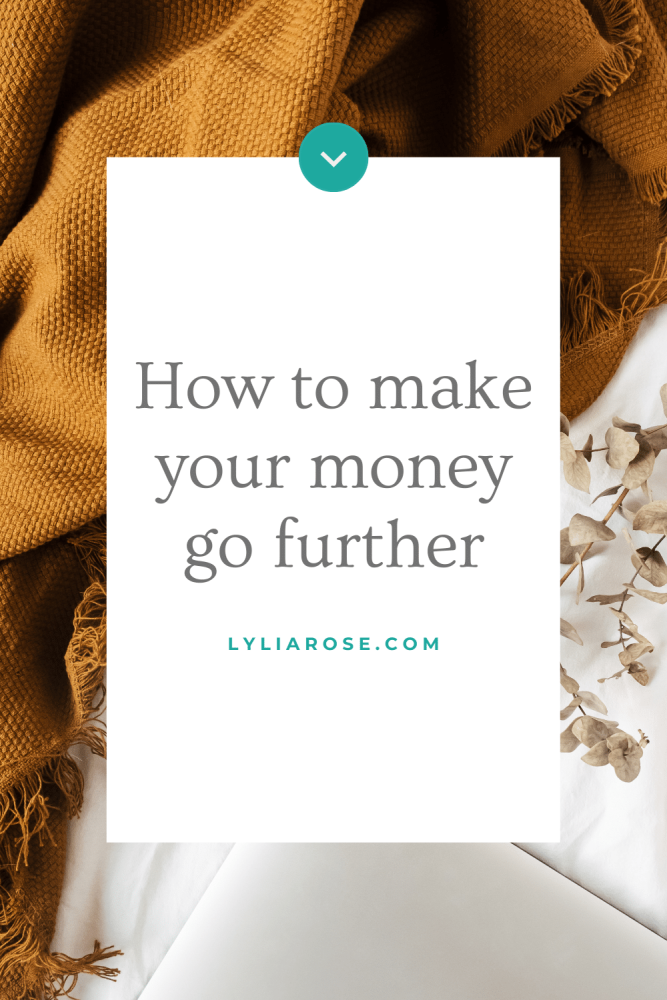 How to make your money go further