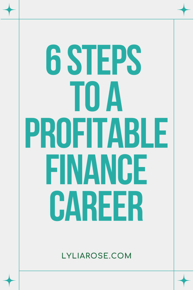 6 steps to a profitable finance career