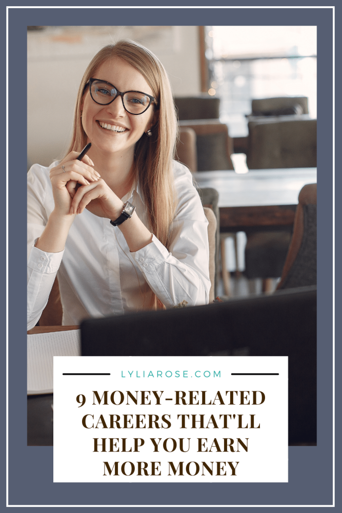 9 money related careers thatll help you earn more money