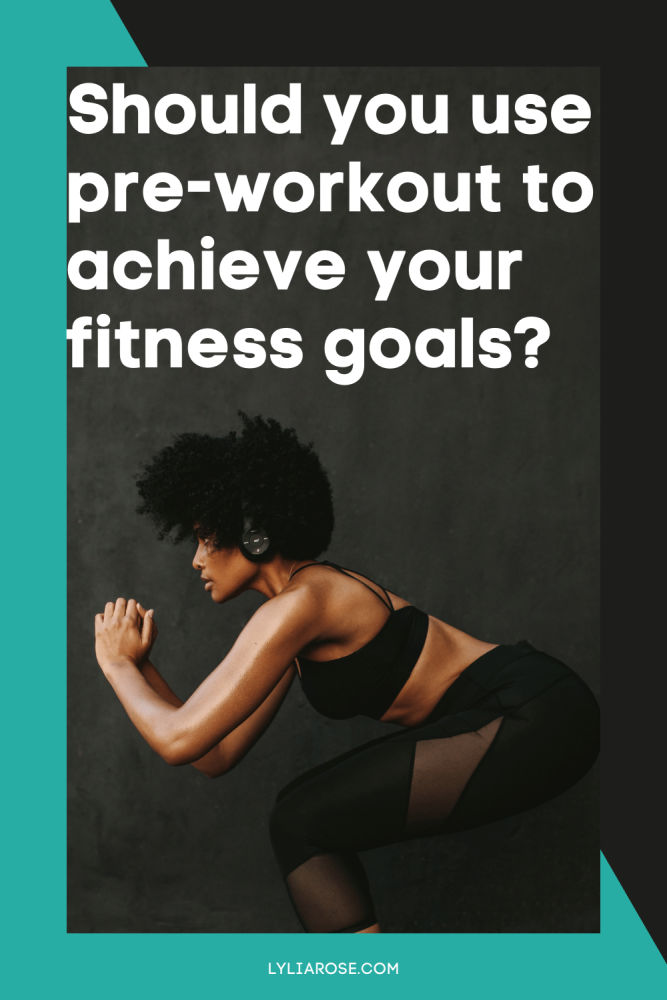 Should you use pre-workout to achieve your fitness goals