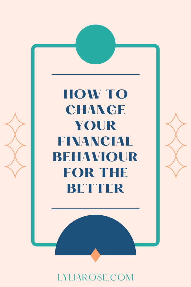 How to change your financial behaviour for the better