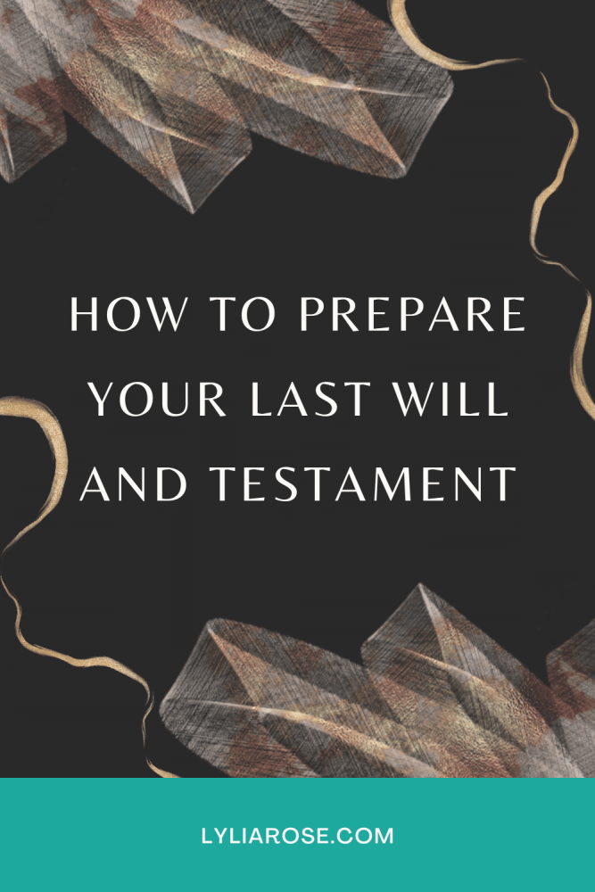 How to prepare your last will and testament