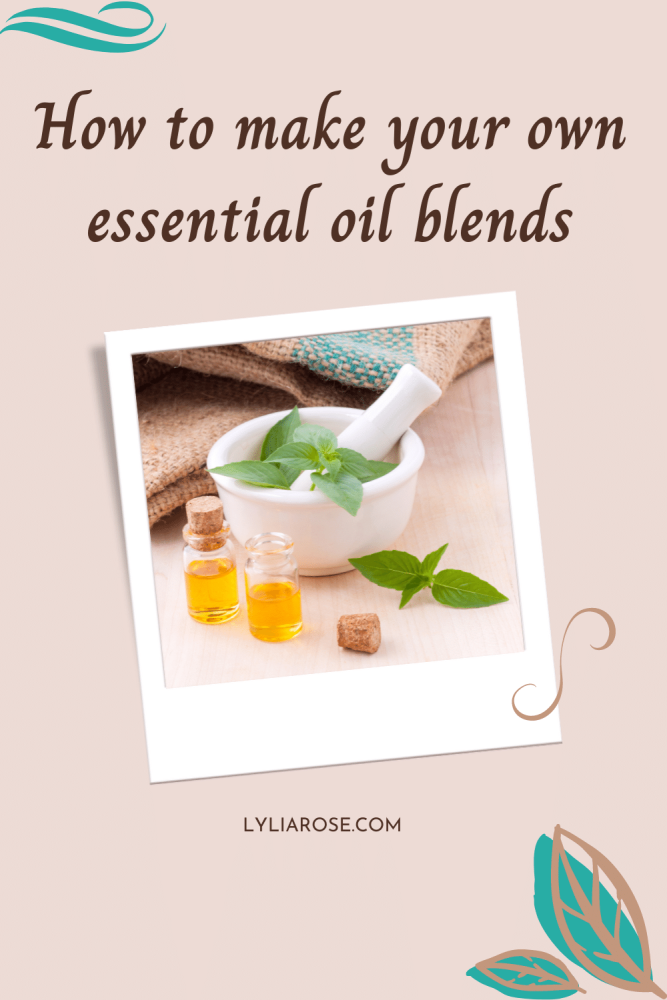 How to make your own essential oil blends