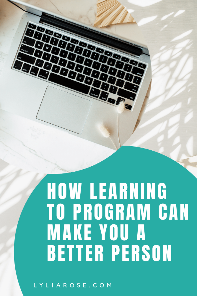 How learning to program can make you a better person