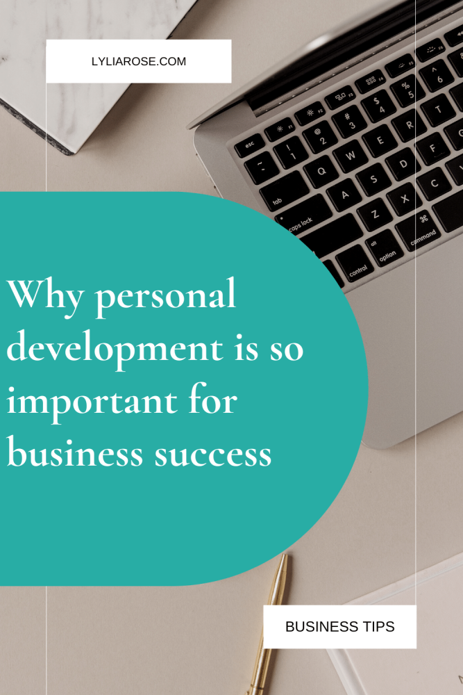 Why personal development is so important for business success