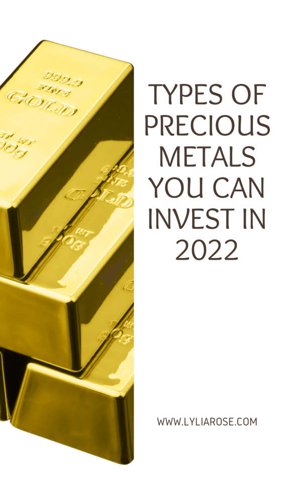 Types of precious metals you can invest in 2022