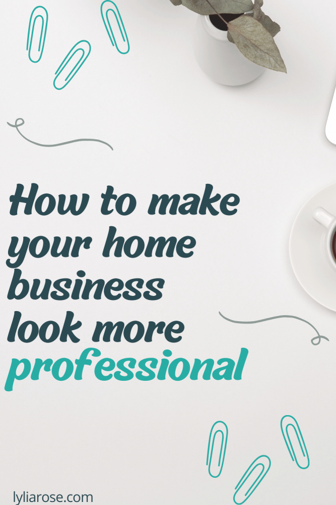 How to make your home business look more professional