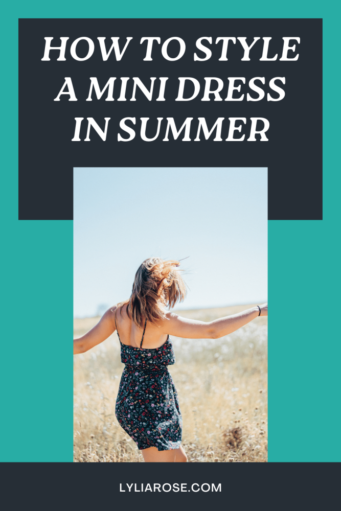 How to style a mini dress in summer