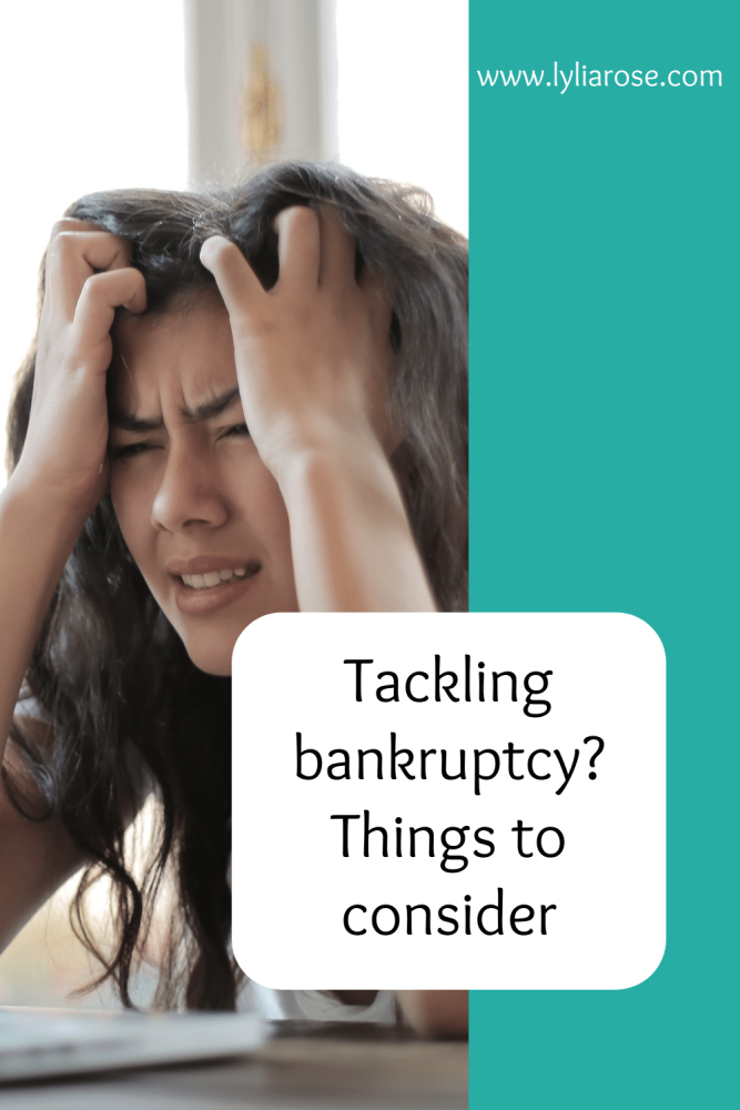 Tackling bankruptcy! Things to consider