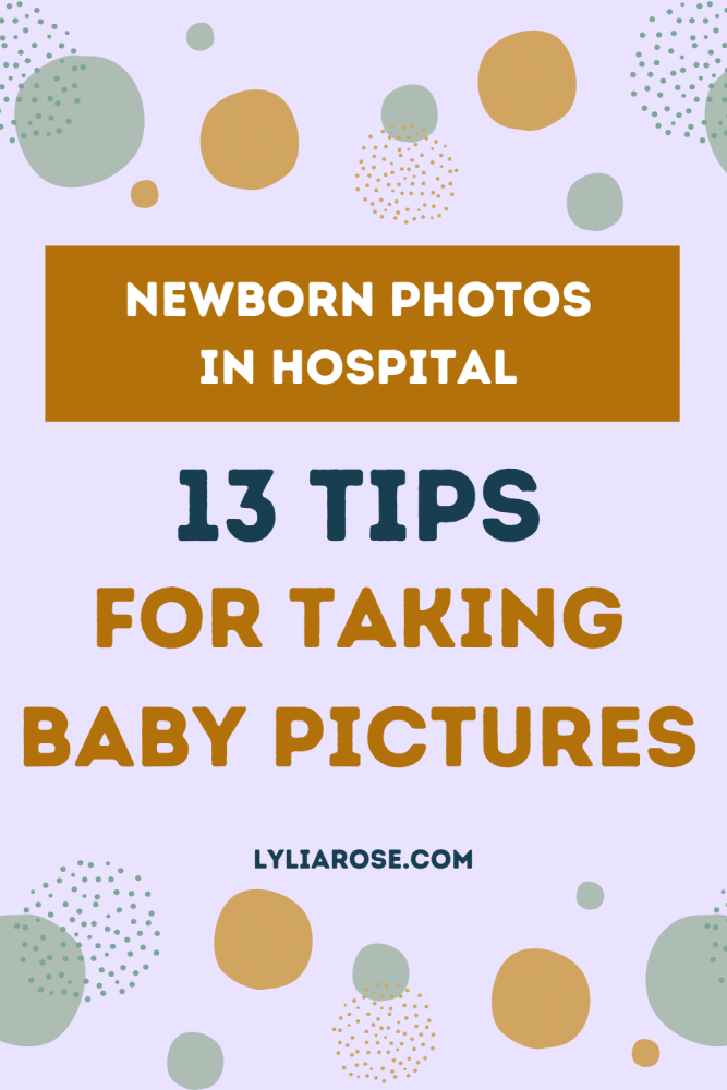 Newborn photos in hospital tips for taking baby pictures
