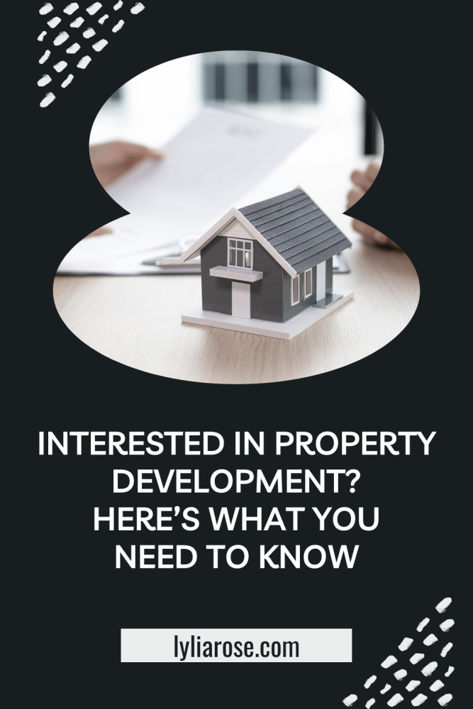 Interested in property development Here&rsquo;s what you need to know