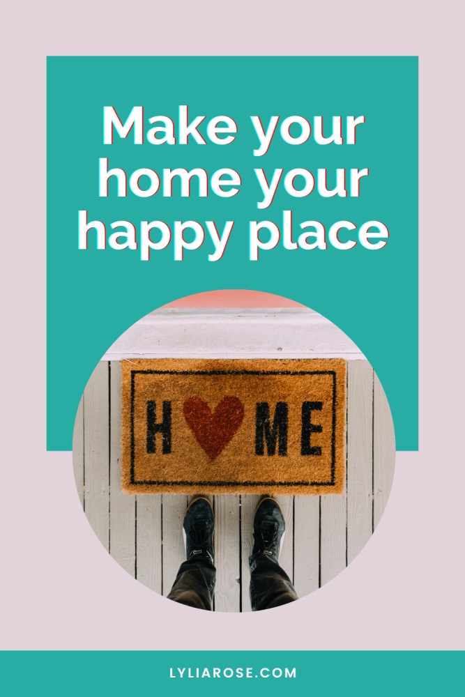 Make your home your happy place
