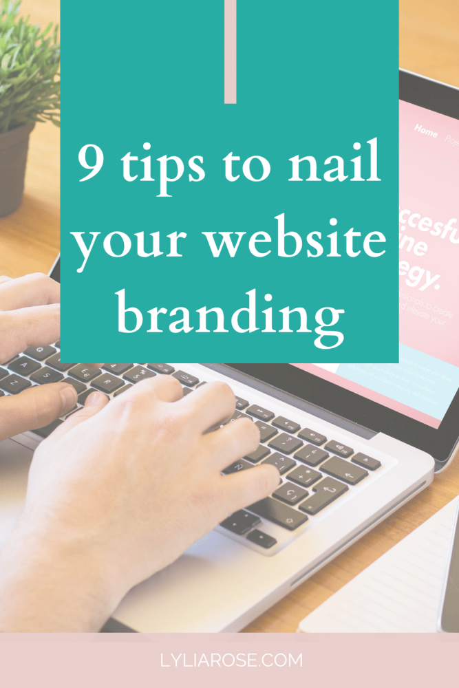 9 tips to nail your website branding