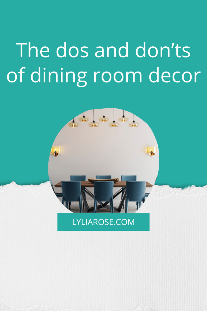The dos and don&rsquo;ts of dining room decor
