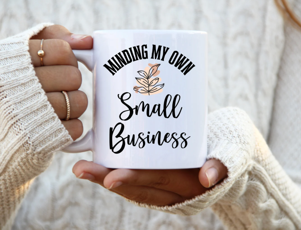 minding my own small business mug