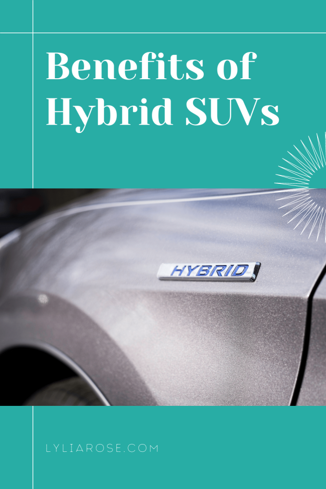 BENEFITS OF HYBRID SUVS
