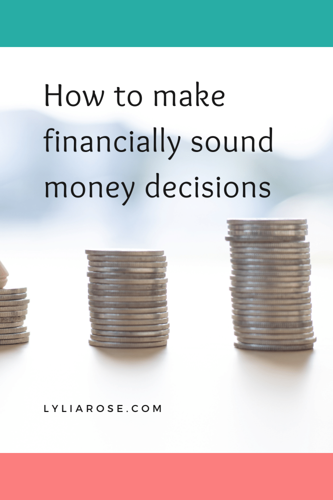 How to make financially sound money decisions