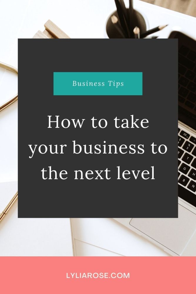 How to take your business to the next level