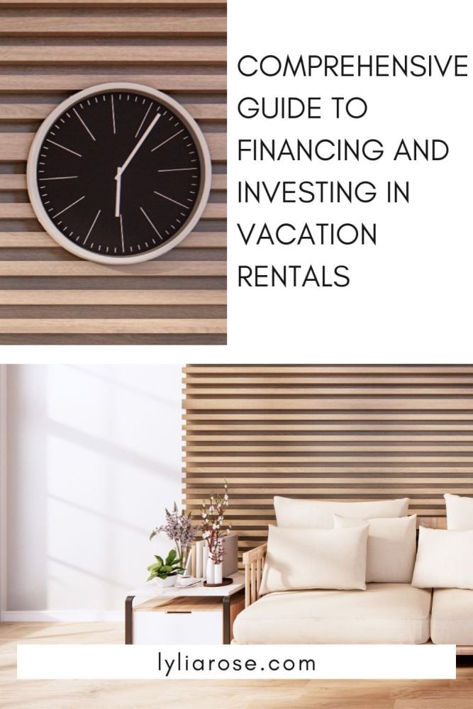 Comprehensive guide to financing and investing in vacation rentals