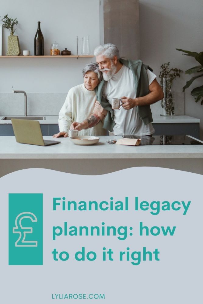 Financial legacy planning how to do it right