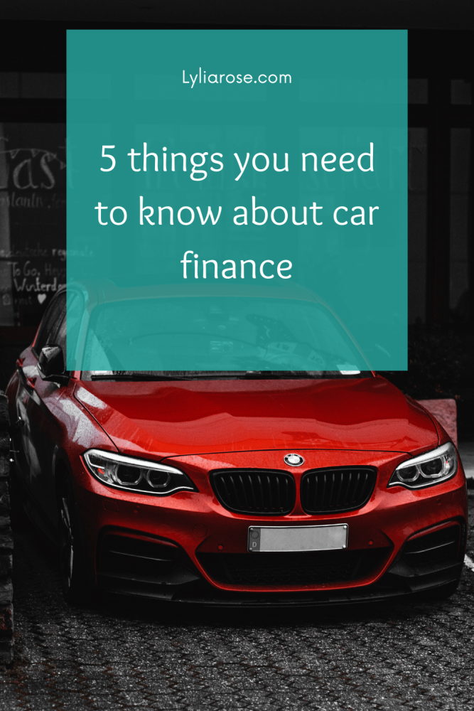 5 things you need to know about car finance (1)