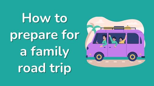 how to prepare for a family road trip