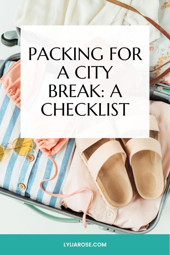 Packing for a city break a checklist