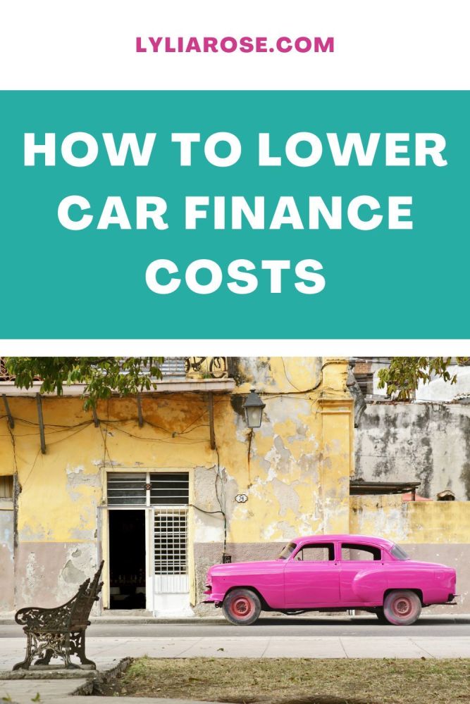 How to lower car finance costs