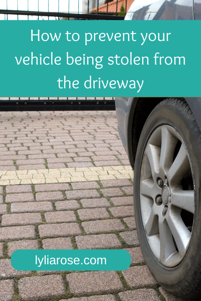 How to prevent your vehicle being stolen from the driveway