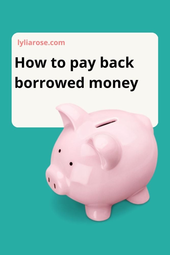 How to pay back borrowed money