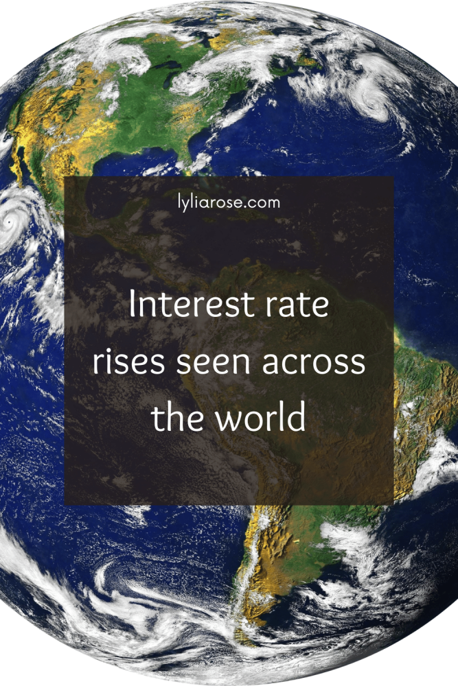 Interest rate rises seen across the world